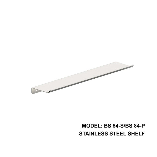 Boshsini BS 84-S STAINLESS STEEL SHELF (SATIN)